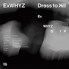 Exwhyz dress to kill artwork.jpg