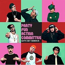 Let's Get Serious (Party Fun Action Committee album) httpsuploadwikimediaorgwikipediaenthumb4