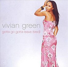 Vivian Green - Gotta Go Gotta Leave Tired single cover.jpg