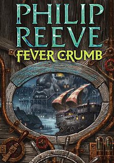 <i>Fever Crumb</i> 2009 Book by Philip Reeve