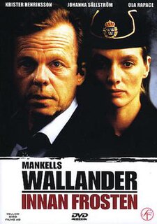 <i>Wallander: Innan frosten</i> 2005 film