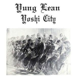 Yoshi City 2014 single by Yung Lean