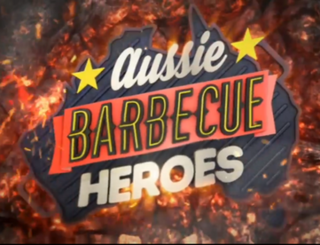 <i>Aussie Barbecue Heroes</i> Australian TV series or program
