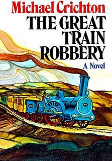 <i>The Great Train Robbery</i> (novel) Novel by Michael Crichton