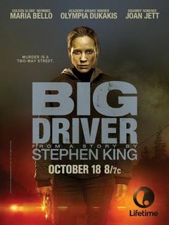 <i>Big Driver</i> (film) 2014 television film directed by Mikael Salomon