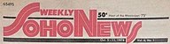 Newspaper masthead. Large red letters say "Soho News" in a decorative font, with "Weekly" in smaller type above. Price is marked as "50c" and "West of the Mississippi 75c"