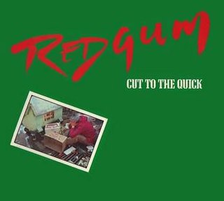 <i>Cut to the Quick</i> 1982 EP by Redgum