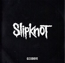 Goodbye (Slipknot).jpg