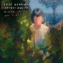 Paul Heaton + Jacqui Abbott - Wisdom, Laughter and Lines.jpg