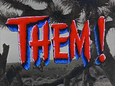 Opening title card with the background in black and white and Them! in red and blue