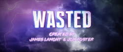 Wasted title card.png 