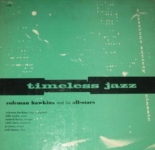 <i>Timeless Jazz</i> 1955 studio album by Coleman Hawkins and His All Stars