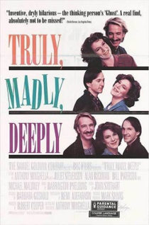 <i>Truly, Madly, Deeply</i> 1990 film by Anthony Minghella