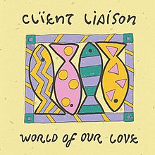 World of Our Love by Client Liaison.jpg