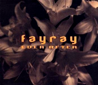 <i>Ever After</i> (Fayray album) 2000 studio album by Fayray