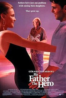 <i>My Father the Hero</i> (1994 film) 1994 French film