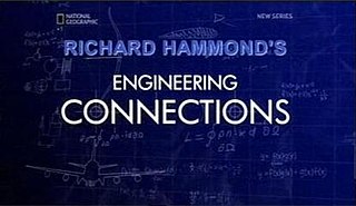 <i>Richard Hammonds Engineering Connections</i> British TV series or programme