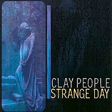 The Clay People - Strange Day.jpg