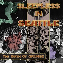 Verschiedene Künstler - Schlaflos in Seattle - Die Geburt von Grunge.jpg