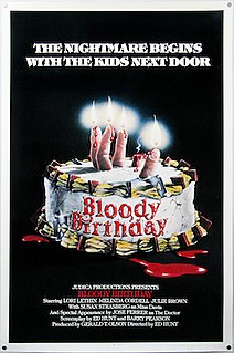 <i>Bloody Birthday</i> 1981 American slasher film by Ed Hunt