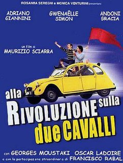 <i>Off to the Revolution by a 2CV</i> 2001 film by Maurizio Sciarra