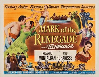 <i>The Mark of the Renegade</i> 1951 film by Hugo Fregonese