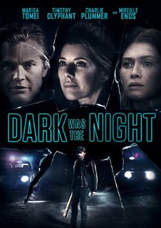 <i>Dark Was the Night</i> (2018 film) 2018 American film