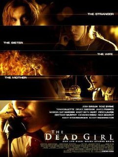 <i>The Dead Girl</i> 2006 film by Karen Moncrieff