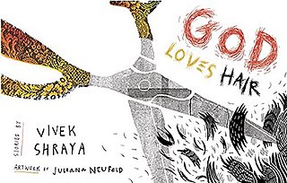 <i>God Loves Hair</i> Short story collection by Vivek Shraya