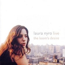 Laura Nyro - Live - The Loom's Desire.jpg