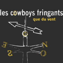 Les Cowboys Fringants - Que du vent.png