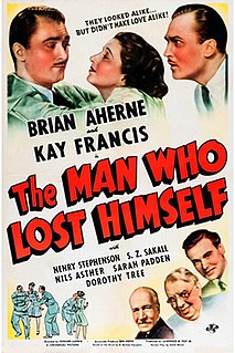 <i>The Man Who Lost Himself</i> (1941 film) 1941 film by Edward Ludwig