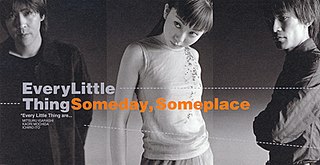 <span class="mw-page-title-main">Someday, Someplace</span> 1999 single by Every Little Thing