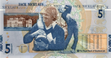 A Scottish bank note issued on July 14, 2005, with images of Nicklaus holding the Claret Jug and playing a shot on his way to Open victory in 1978 Jack Nicklaus Scottish PS5 note 2005.png