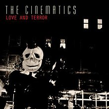 The Cinematics - Love and Terror.jpg