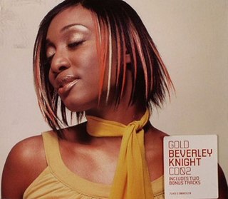 Gold (Beverley Knight song) 2002 single by Beverley Knight