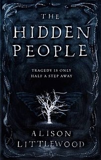 <i>The Hidden People</i> 2016 novel by Alison Littlewood