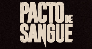 <i>Pacto de Sangue</i> Brazilian television series