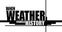 When Weather Changed History