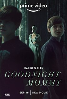 <i>Goodnight Mommy</i> (2022 film) 2022 film by Matt Sobel