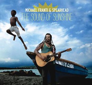 <i>The Sound of Sunshine</i> (album) 2010 studio album by Michael Franti & Spearhead