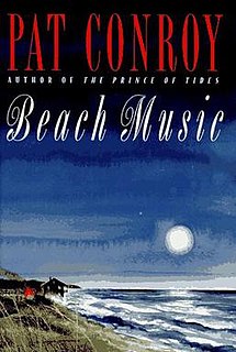 <i>Beach Music</i> (novel) 1995 novel by Pat Conroy