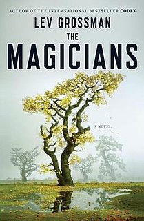 <i>The Magicians</i> (Grossman novel) 2009 fantasy novel by Lev Grossman