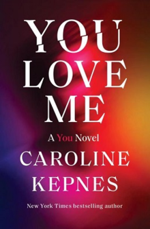 You Love Me (Kepnes novel).png