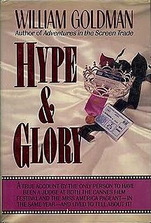 <i>Hype and Glory</i> book by William Goldman