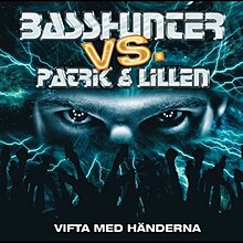 Basshunter - Vifta med händerna.jpg