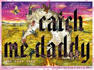 <i>Catch Me Daddy</i> 2014 film