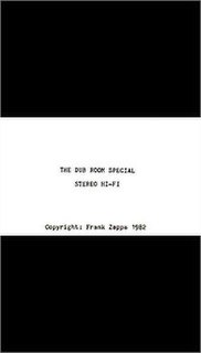 <i>The Dub Room Special</i> 2005 film by Frank Zappa