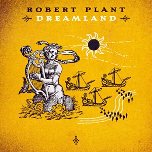 Dreamland (Robert Plant album)