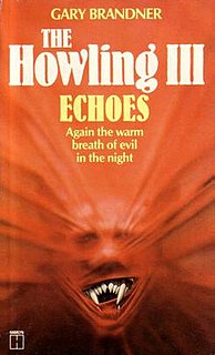 <i>The Howling III: Echoes</i> Novel by Gary Brandner
